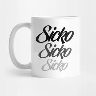 SICKO Mug